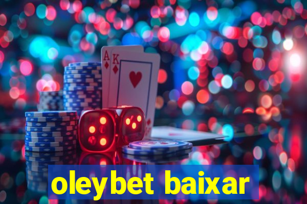 oleybet baixar